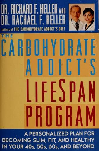 Tapa de The carbohydrate addict's lifespan program