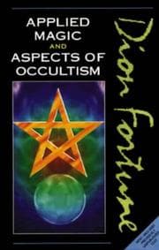 Tapa de Dion Fortune's Applied magic ; and, Aspects of occultism