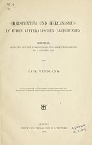 Tapa de Christentum und Hellenismus in ihren litterarischen Beziehungen; Vortrag gehalten auf der Strassburger Philologenversammlung am 1. Oktober 1901