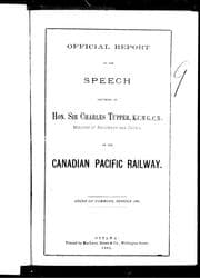 Tapa de Official report of the speech delivered by Hon. Sir Charles Tupper ... minister of raillways [sic] and canals, on the Canadian Pacific Railway