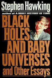 Tapa de Black holes and baby universes and other essays