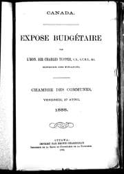 Tapa de Exposé budgétaire par l'Hon. Sir Charles Tupper, C.B., G.C.M.G., &c., ministre des finances, Chambre des communes, vendredi, 27 avril 1888