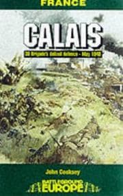 Tapa de Calais: A Fight to the Finish, May 1940 (Battleground Europe: The Channel Ports)