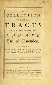 Tapa de A collection of several tracts of the Right Honourable Edward, Earl of Clarendon
