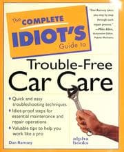 Tapa de The complete idiot's guide to trouble-free car care