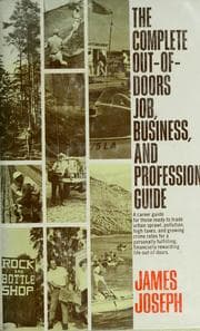 Tapa de The complete out-of-doors job, business, and profession guide.