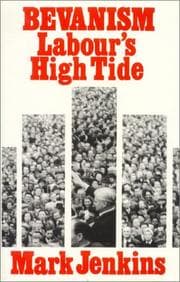 Tapa de Bevanism, Labour's high tide