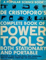 Tapa de De Cristoforo's complete book of power tools, both stationary and portable