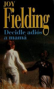 Tapa de Decidle adiós a Mamá