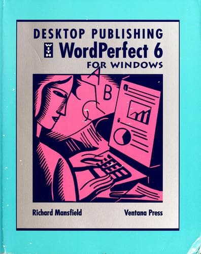 Tapa de Desktop publishing with WordPerfect 6 for Windows