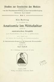 Tapa de Ein Beitrag zur Geschichte der Anatomie im Mittelalter speziell der anatomischen Graphik nach Handschriften des 9. bis 15. Jahrhunderts