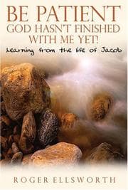 Tapa de Be Patient, God Hasn't Finished with Me Yet!