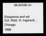 Tapa de Eloquence and wit: Col. Robt. G. Ingersoll, the distinguished orator, ably defends the republican policy of protection; fallacies are exposed