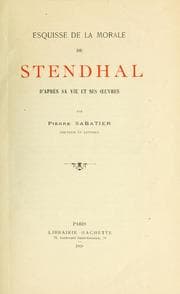 Tapa de Esquisse de la morale de Stendhal d'après sa vie et ses œuvres