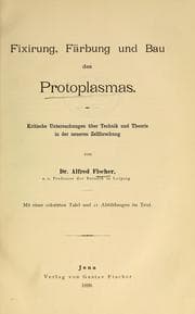 Tapa de Fixirung, Färbung und Bau des Protoplasmas