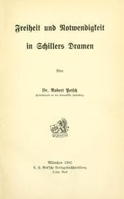 Tapa de Freiheit und Notwendigkeit in Schillers Dramen