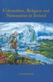 Tapa de Colonialism, religion, and nationalism in Ireland