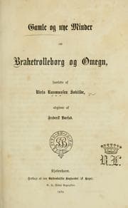 Tapa de Gamle og nye Minder om Brahetrolleborg og Omegn