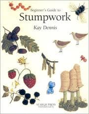 Tapa de Beginner's Guide to Stumpwork (Beginner's Guide to Needlecrafts)