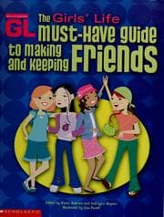 Tapa de The Girls' Life must-have guide to making and keeping friends