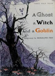 Tapa de A ghost, a witch, and a goblin.