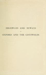 Tapa de Highways and byways in Oxford and the Cotswolds.$With illus. by Frederick L. Griggs