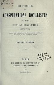 Tapa de Histoire des conspirations royalistes du midi sous la Révolution (1790-1793)