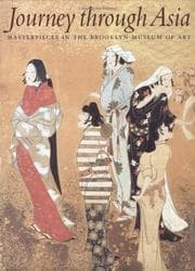 Tapa de JOURNEY THROUGH ASIA: MASTERPIECES IN THE BROOKLYN MUSEUM OF ART