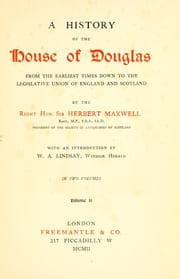Tapa de A history of the house of Douglas from the earliest times down to the legislative union of England and Scotland