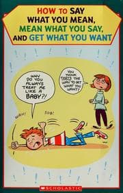 Tapa de How to say what you mean, mean what you say, and get what you want