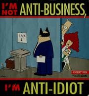Tapa de I'm not anti-business, I'm anti-idiot