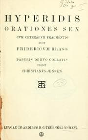 Tapa de Hyperidis Orationes sex cvm ceterarvm fragmentis post Fridericvm Blass papyris denvo collatis edidit Christianvs Jensen