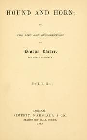 Tapa de Hound and Horn: Or, The Life and Recollections of George Carter, the Great ..