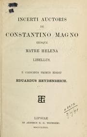 Tapa de Incerti auctoris de Constantini Magno eiusque matre Helena libellus