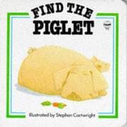 Tapa de Find the Piglet (Find It Board Books)