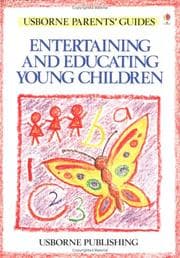 Tapa de Entertaining and Educating Young Children (Usborne Parents' Guide)
