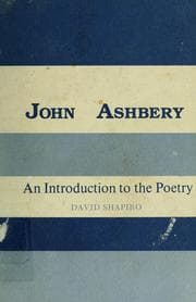 Tapa de John Ashbery, an introduction to the poetry