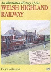 Tapa de An Illustrated History of the Welsh Highland Railway