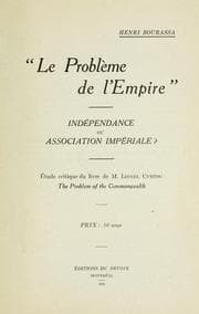 Tapa de Le problème de l'empire: indépendance ou association impériale?