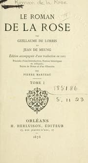 Tapa de Le Roman de la rose, par Guillaume de Lorris et Jean de Meung. Éd. accompagnée d'une traduction en vers, précédée d'une introd., notices historiques et critiques; suivie de notes et d'un glossaire par Pierre Marteau