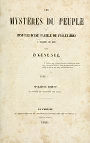 Tapa de Les mystères du peuple, ou, Histoire d'une famille de prolétaires à travers les âges