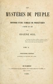 Tapa de Les mystères du peuple, ou, Histoire d'une famille de prolétaires à travers les âges