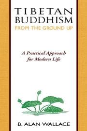 Tapa de Tibetan Buddhism from the Ground Up
