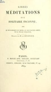 Tapa de Libres méditations d'un solitaire inconnu sur le détachement du monde, et sur d'autres objets de la morale religieuse