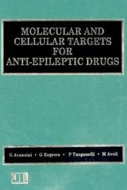 Tapa de Molecular and Cellular Targets for Anti-Epileptic Drugs
