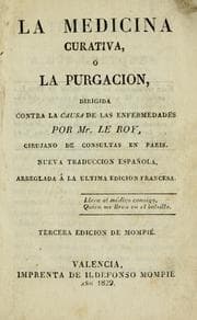 Tapa de La medicina curativa, ó, La purgacion dirigida contra la causa de las enfermedades