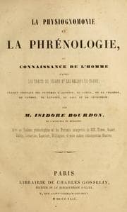 Tapa de La physiognomonie et la phrénologie, ou connaissance de l'homme d'après les traits du visage et les reliefs du crane
