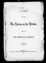 Tapa de A visit to the spring on the hillside, or, The temperance question