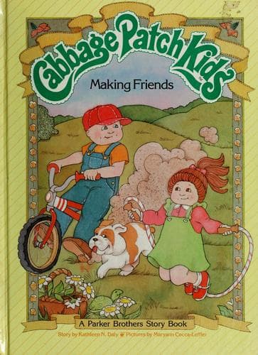 Tapa de Making friends: Cabbage Patch Kids.
