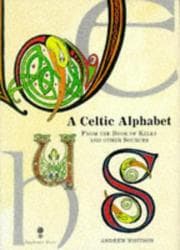 Tapa de A Celtic alphabet from the Book of Kells and other sources